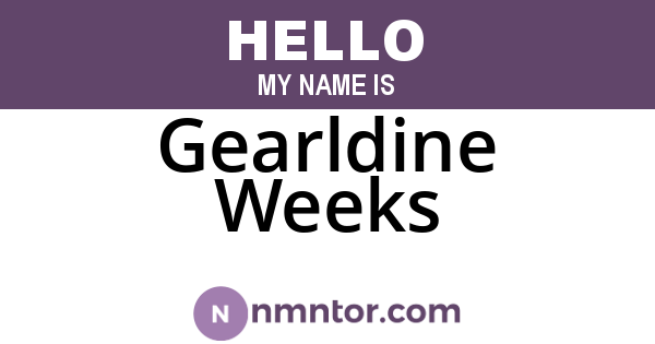 Gearldine Weeks