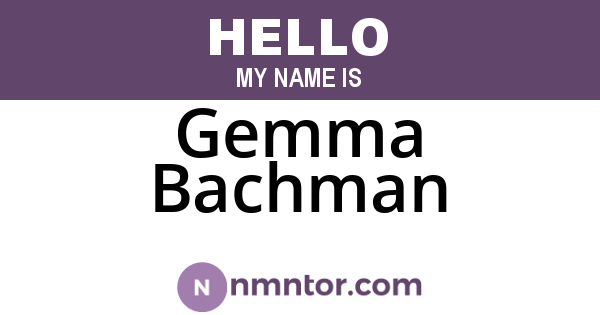 Gemma Bachman