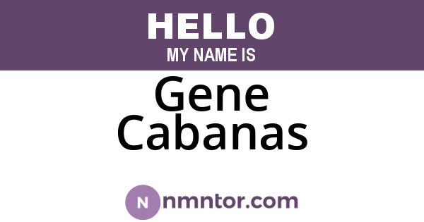 Gene Cabanas