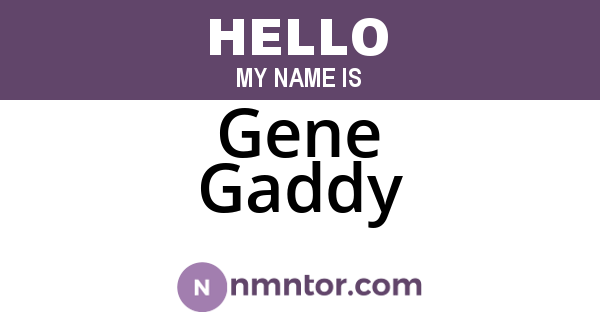 Gene Gaddy