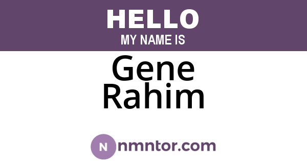 Gene Rahim