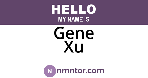 Gene Xu