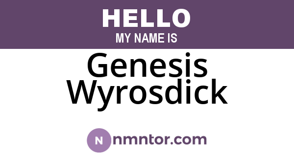 Genesis Wyrosdick