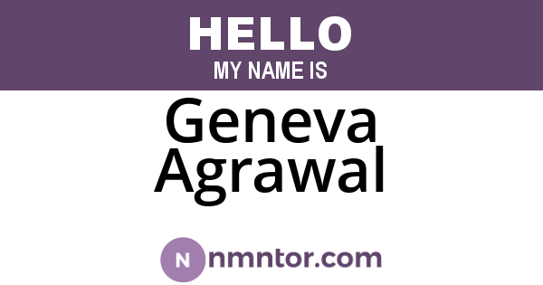 Geneva Agrawal