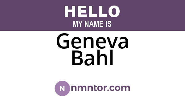 Geneva Bahl