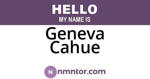 Geneva Cahue