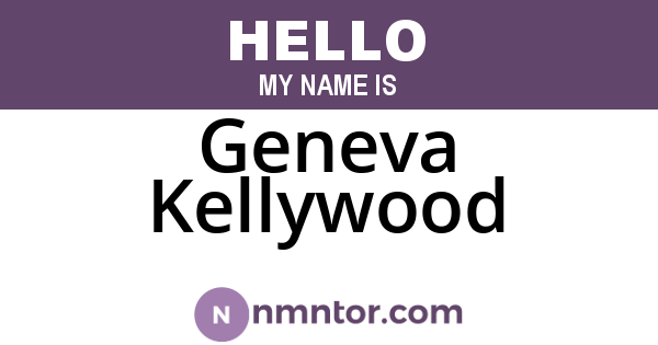 Geneva Kellywood