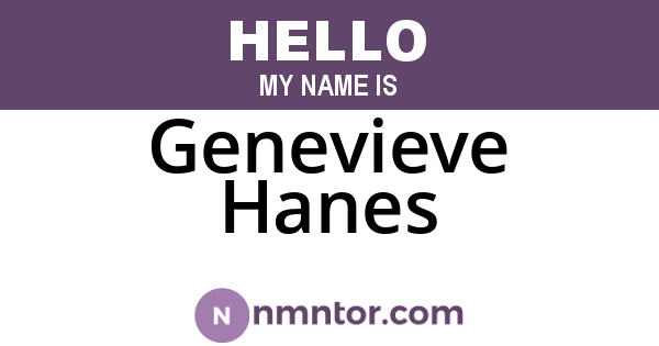 Genevieve Hanes