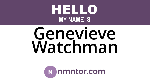 Genevieve Watchman