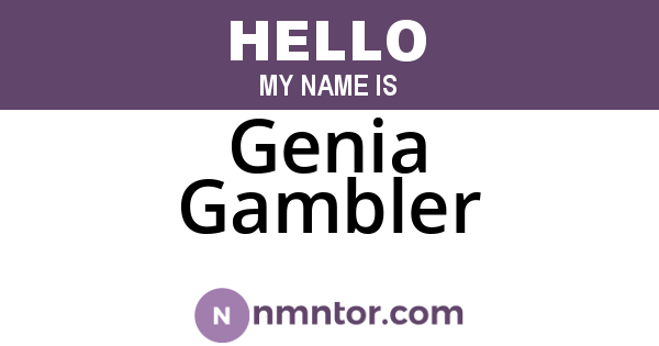 Genia Gambler