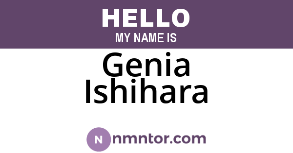 Genia Ishihara