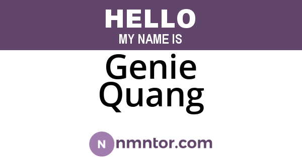 Genie Quang