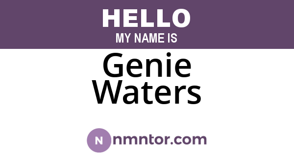Genie Waters