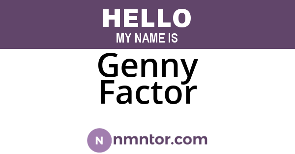 Genny Factor