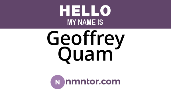 Geoffrey Quam