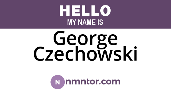 George Czechowski