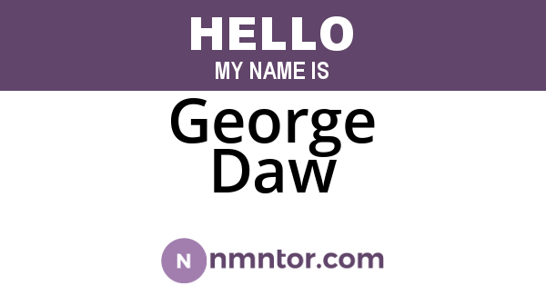 George Daw