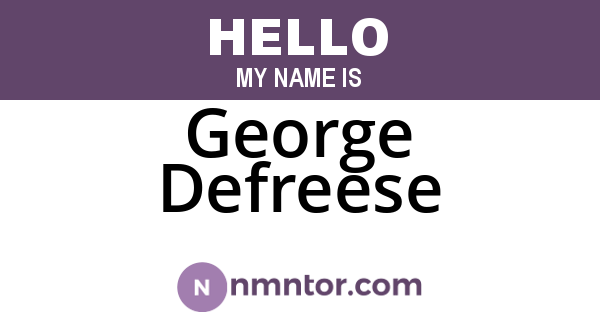 George Defreese