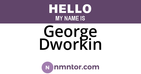George Dworkin