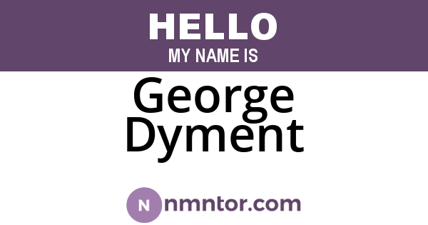 George Dyment