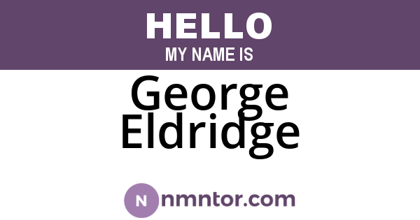 George Eldridge