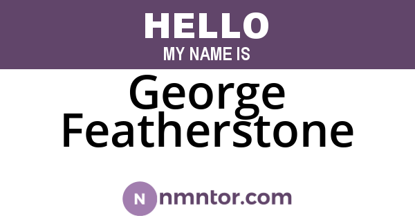 George Featherstone