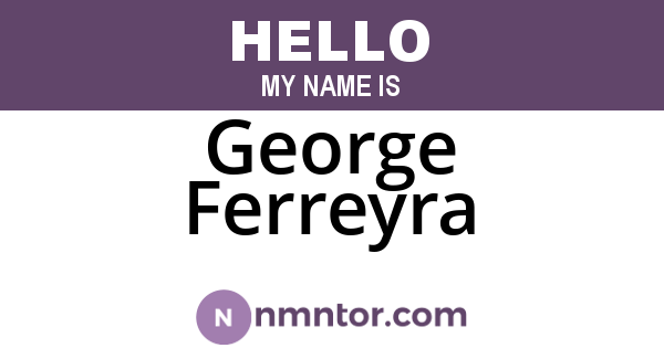 George Ferreyra