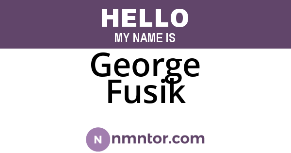 George Fusik