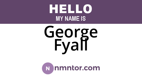 George Fyall