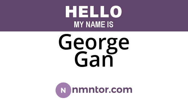 George Gan