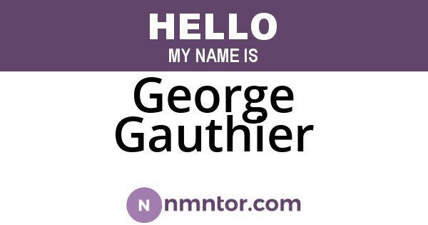 George Gauthier