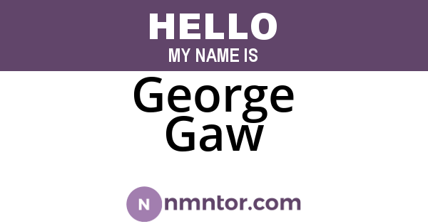 George Gaw