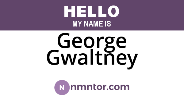 George Gwaltney