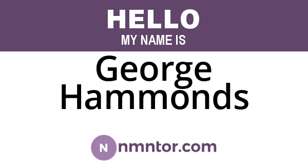 George Hammonds