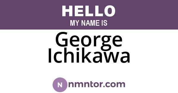 George Ichikawa