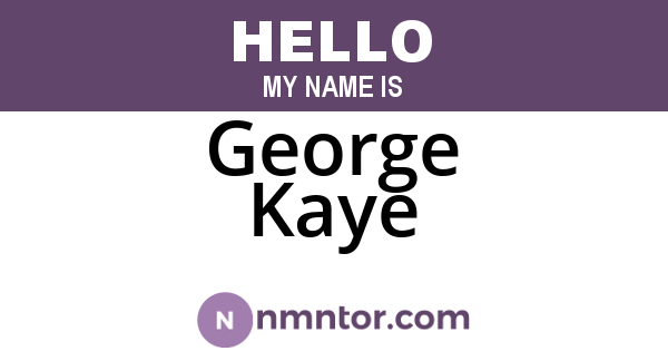 George Kaye