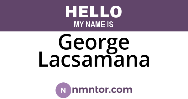 George Lacsamana