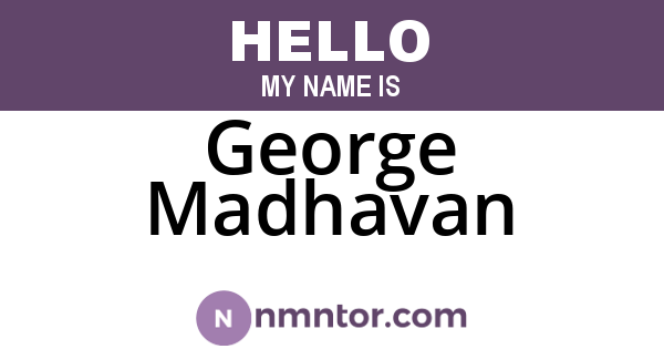George Madhavan
