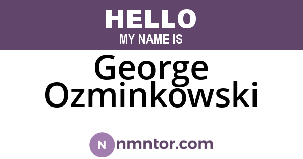 George Ozminkowski