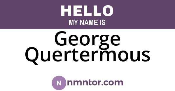 George Quertermous