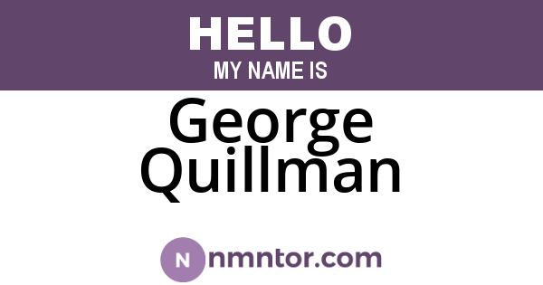 George Quillman