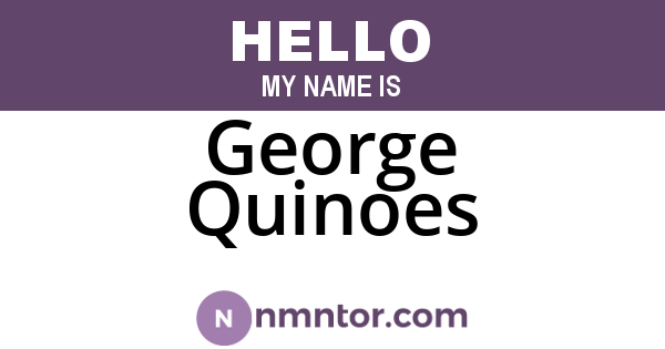 George Quinoes