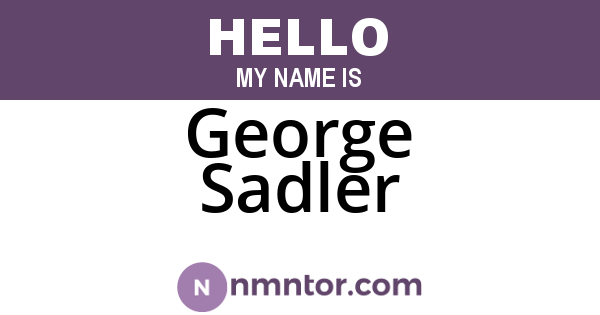George Sadler