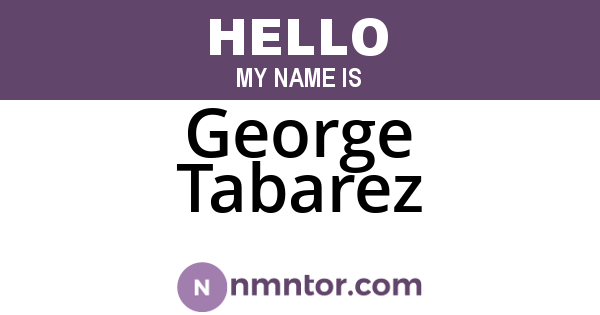 George Tabarez