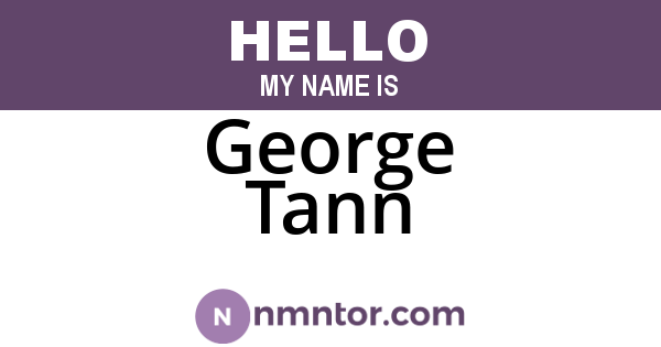 George Tann