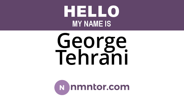 George Tehrani