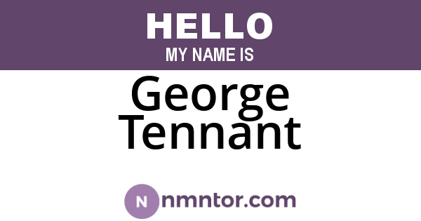 George Tennant