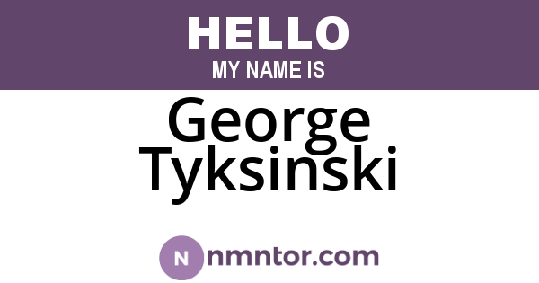 George Tyksinski