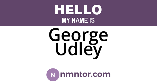 George Udley