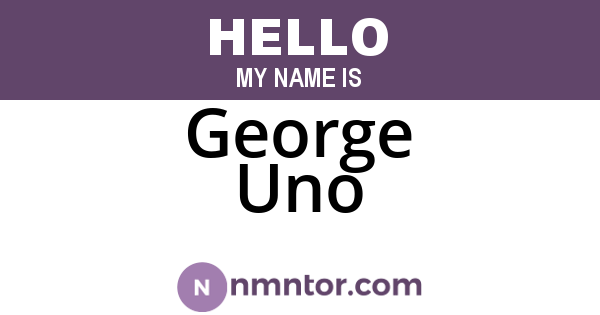 George Uno